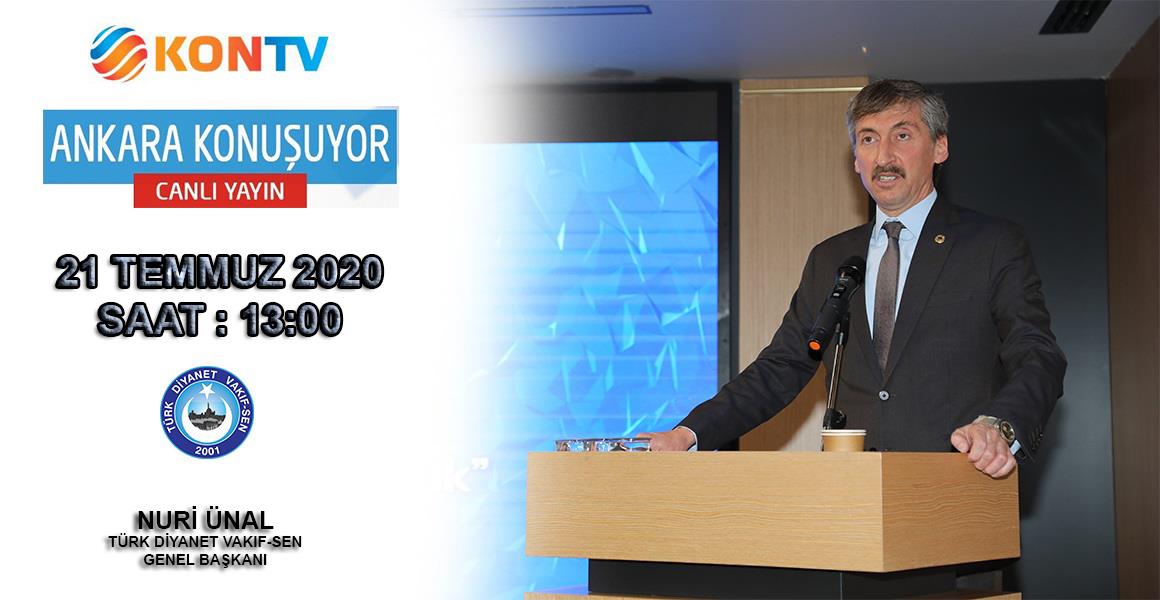 GENEL BAŞKANIMIZ KON TV`NİN CANLI YAYIN KONUĞU OLUYOR